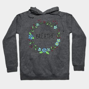 Breathe Flower Wreath Hoodie